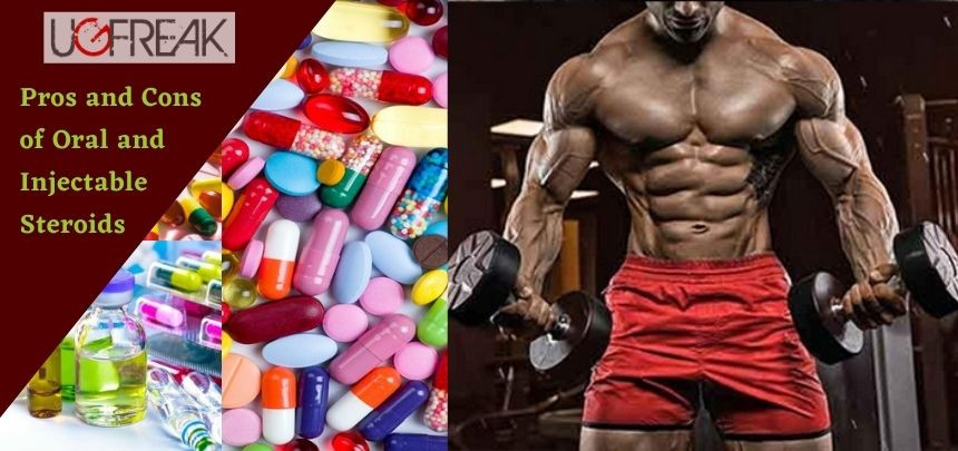 Pros and Cons of Oral and Injectable Steroids